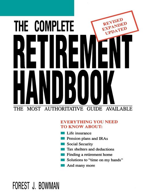 Title details for The Complete Retirement Handbook by Forest J. Bowman - Available